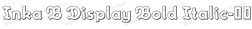 Inka B Display Bold Italic字体转换